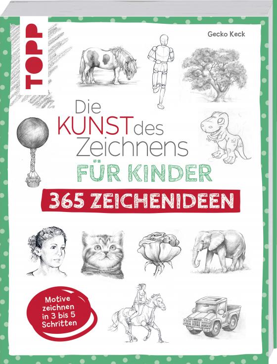 Cover-Bild Die Kunst des Zeichnens für Kinder 365 Zeichenideen