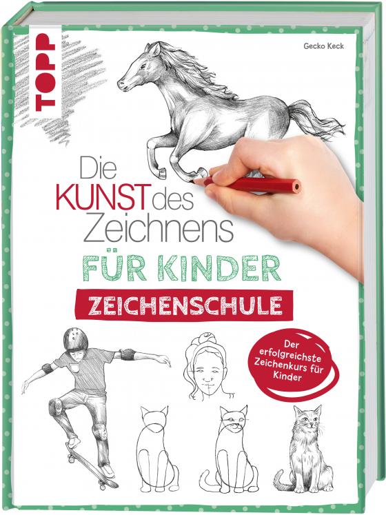 Cover-Bild Die Kunst des Zeichnens für Kinder Zeichenschule