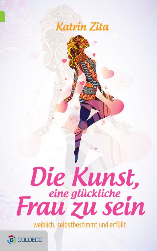 Cover-Bild Die Kunst, eine glückliche Frau zu sein