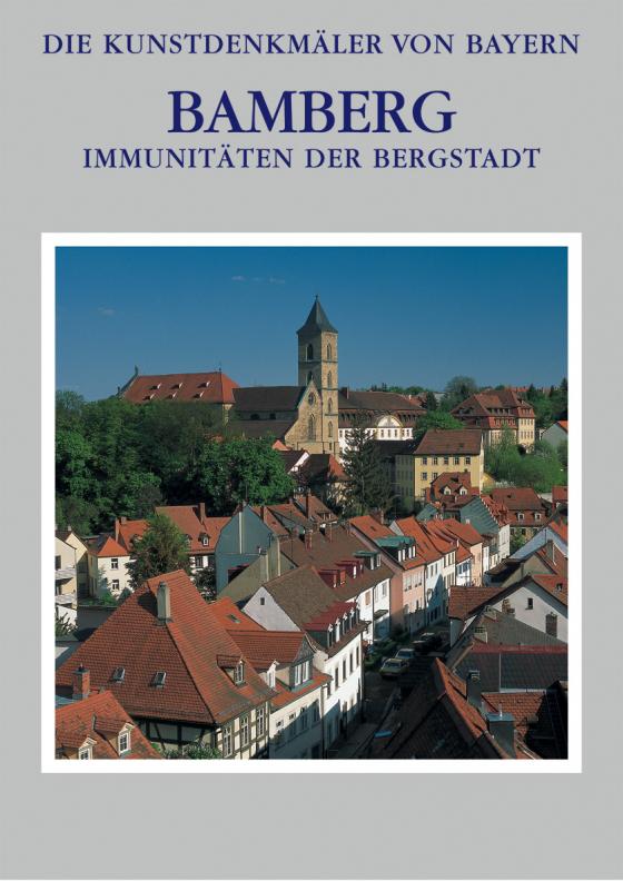 Cover-Bild Die Kunstdenkmäler von Bayern / Immunitäten der Bergstadt Stadt Bamberg - Band 3.2