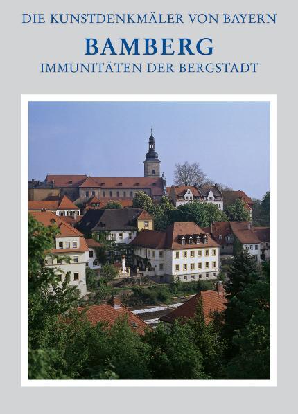 Cover-Bild Die Kunstdenkmäler von Bayern / Immunitäten der Bergstadt Stadt Bamberg - Band 3.3