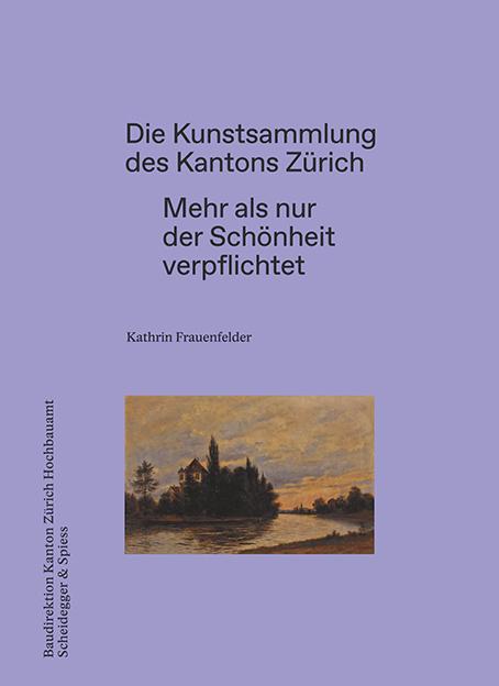 Cover-Bild Die Kunstsammlung des Kantons Zürich