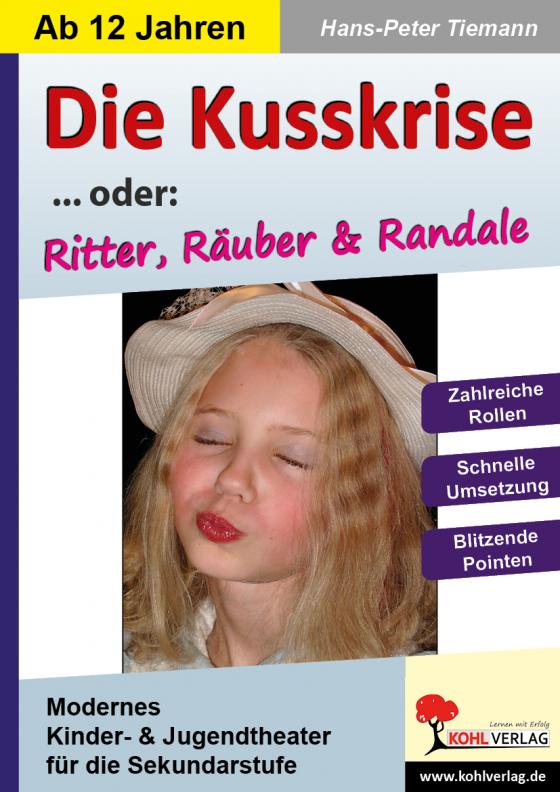 Cover-Bild Die Kusskrise... oder: Ritter, Räuber & Randale