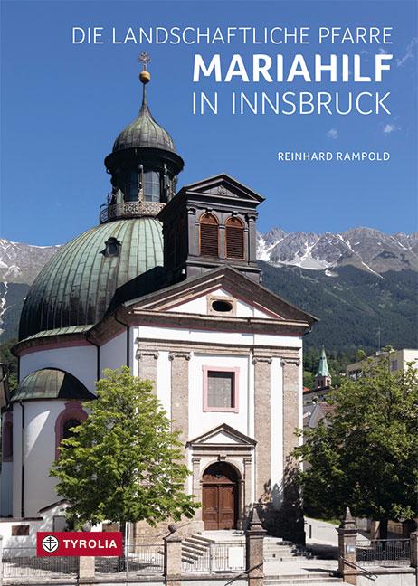 Cover-Bild Die Landschaftliche Pfarre Mariahilf in Innsbruck