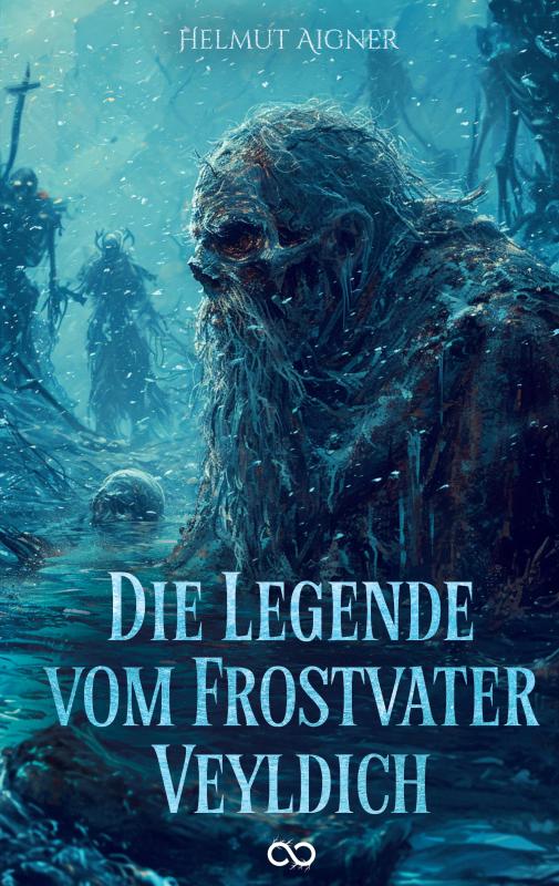 Cover-Bild Die Legende vom Frostvater Veyldich