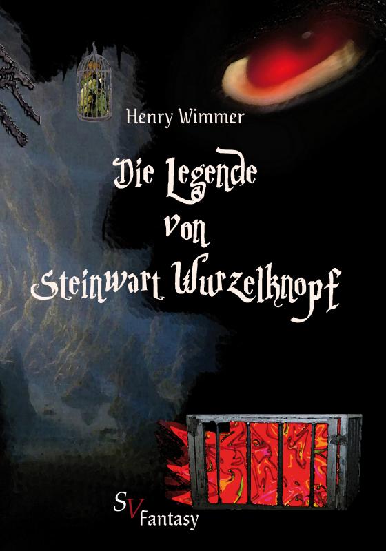 Cover-Bild Die Legende von Steinwart Wurzelknopf