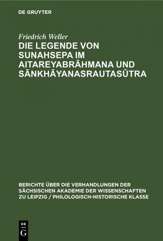 Cover-Bild Die Legende von Sunahsepa im Aitareyabrāhmana und Sānkhāyanasrautasūtra