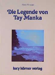 Cover-Bild Die Legende von Tay Manka