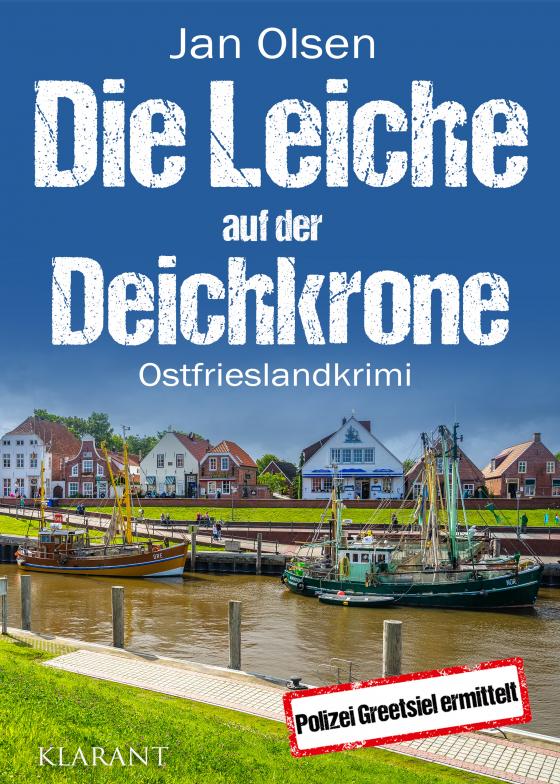 Cover-Bild Die Leiche auf der Deichkrone. Ostfrieslandkrimi