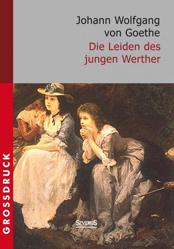 Cover-Bild Die Leiden des jungen Werther. Großdruck