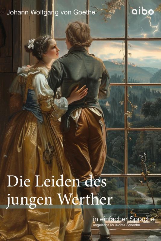 Cover-Bild Die Leiden des jungen Werther in einfacher Sprache