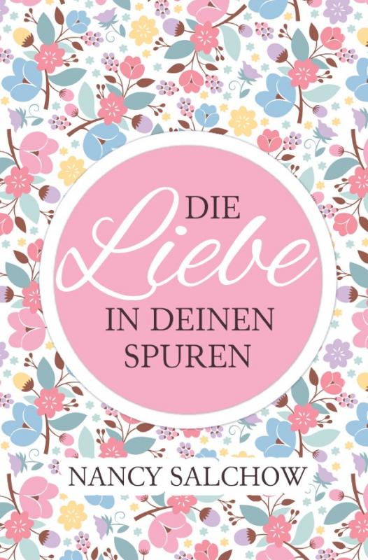 Cover-Bild Die Liebe in deinen Spuren