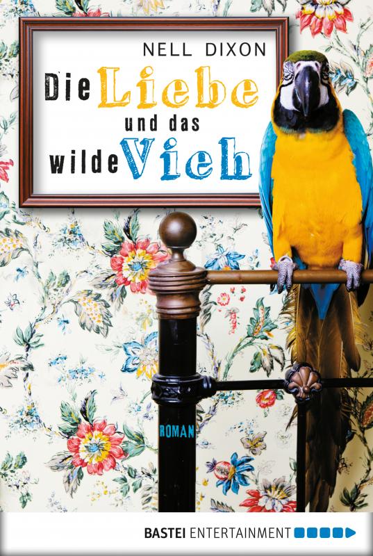 Cover-Bild Die Liebe und das wilde Vieh