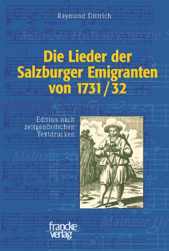 Cover-Bild Die Lieder der Salzburger Emigranten von 1731/32