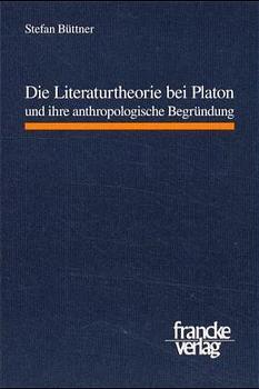 Cover-Bild Die Literaturtheorie bei Platon und ihre anthropologische Begründung