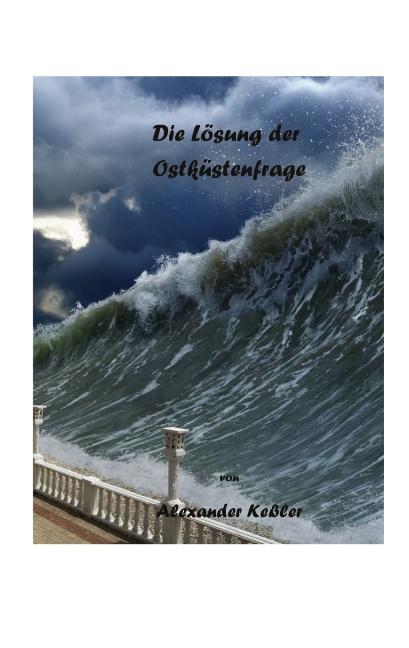 Cover-Bild Die Lösung der Ostküstenfrage