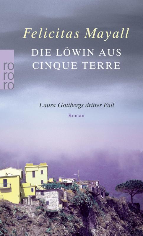 Cover-Bild Die Löwin aus Cinque Terre: Laura Gottbergs dritter Fall