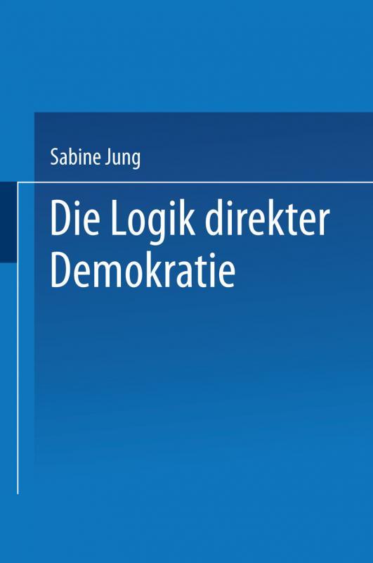 Cover-Bild Die Logik direkter Demokratie