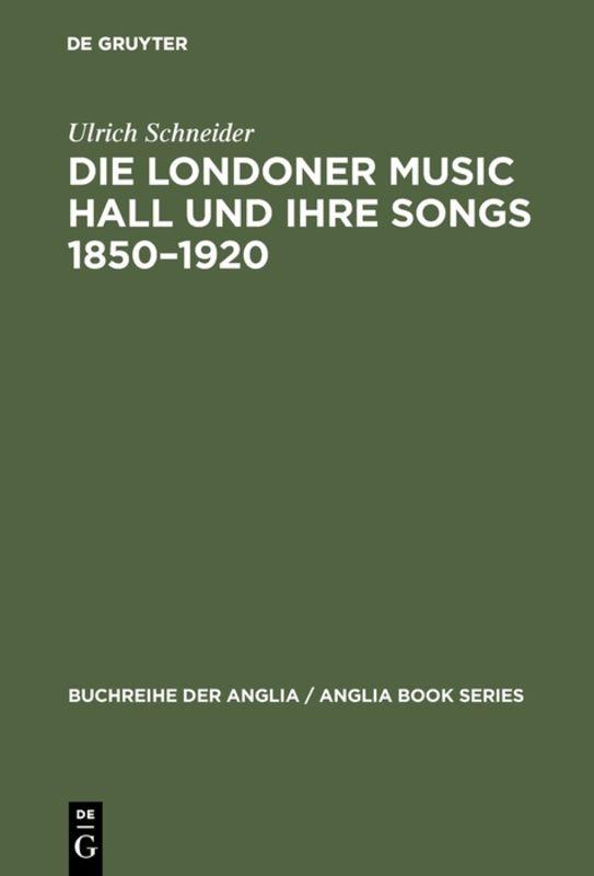 Cover-Bild Die Londoner Music Hall und ihre Songs 1850–1920