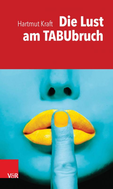 Cover-Bild Die Lust am Tabubruch