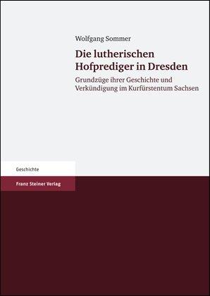 Cover-Bild Die lutherischen Hofprediger in Dresden