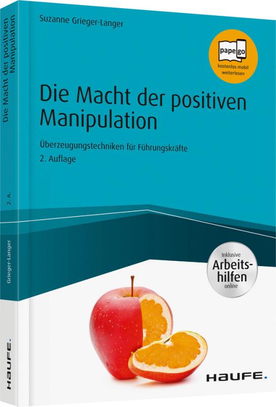 Cover-Bild Die Macht der positiven Manipulation - inkl. Arbeitshilfen online