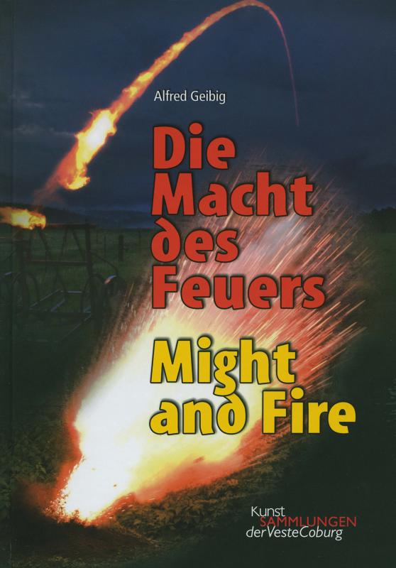 Cover-Bild Die Macht des Feuers / Might and Fire