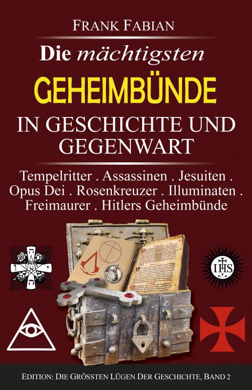 Cover-Bild Die mächtigsten Geheimbünde in Geschichte und Gegenwart