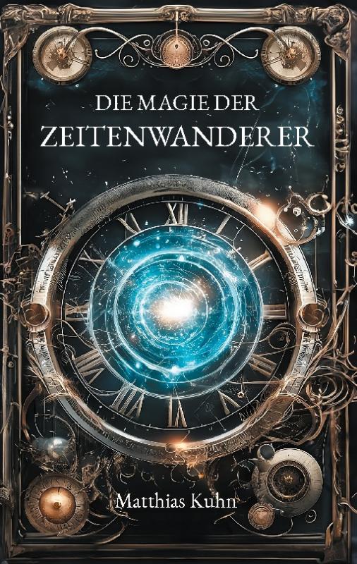 Cover-Bild Die Magie der Zeitenwanderer