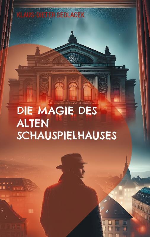 Cover-Bild Die Magie des alten Schauspielhauses