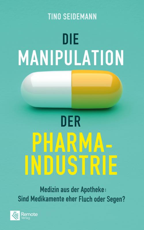 Cover-Bild Die Manipulation der Pharmaindustrie