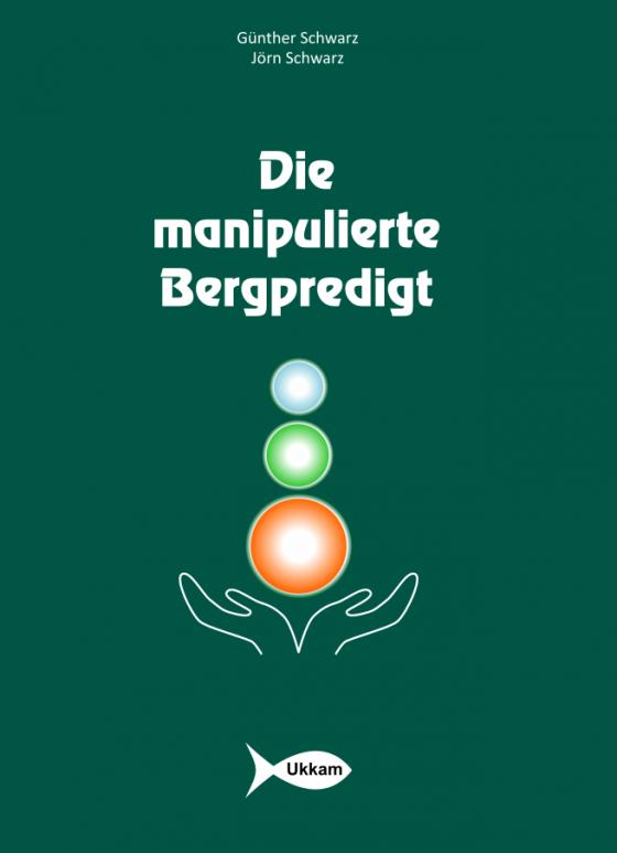 Cover-Bild Die manipulierte Bergpredigt