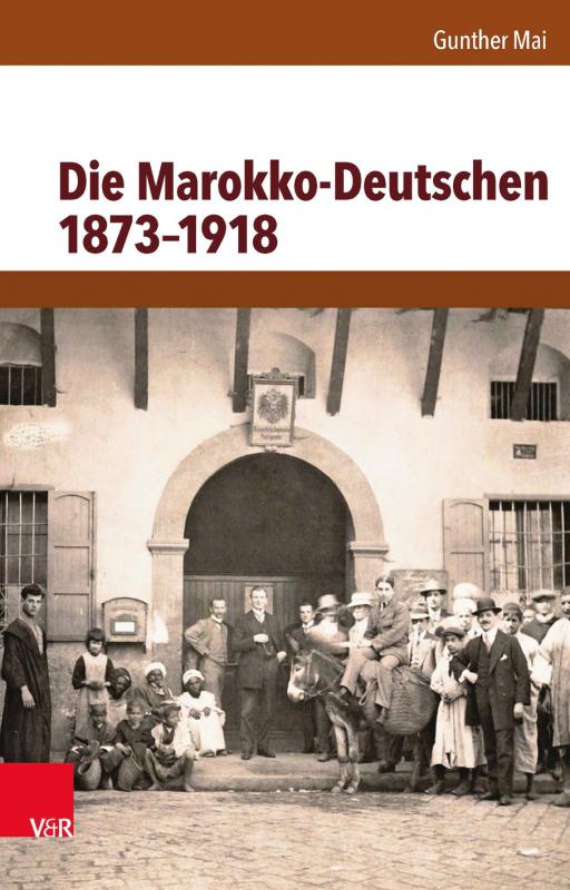 Cover-Bild Die Marokko-Deutschen 1873–1918