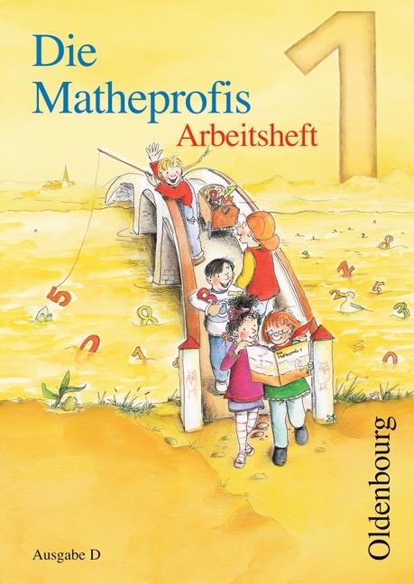 Cover-Bild Die Matheprofis - Ausgabe D - für alle Bundesländer (außer Bayern) / 1. Schuljahr - Arbeitsheft