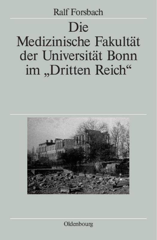 Cover-Bild Die Medizinische Fakultät der Universität Bonn im "Dritten Reich"