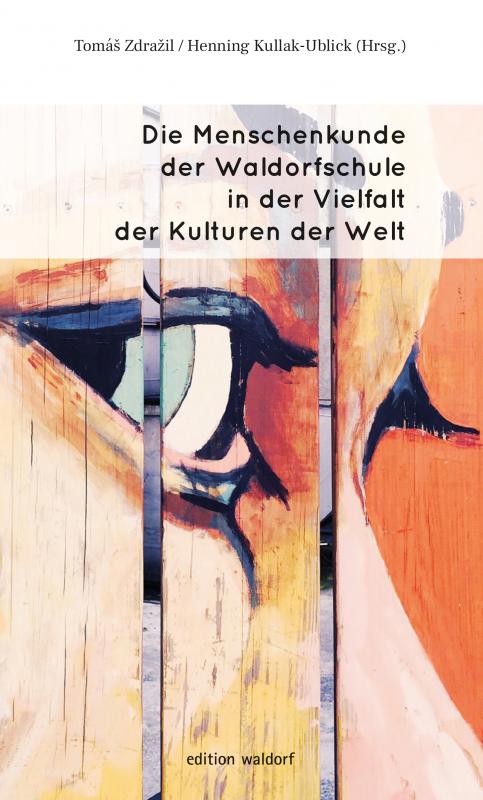 Cover-Bild Die Menschenkunde der Waldorfschulen in der Vielfalt der Kulturen