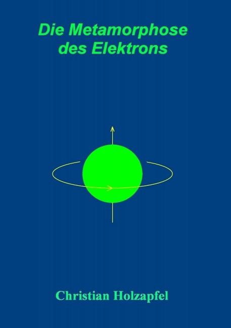 Cover-Bild Die Metamorphose des Elektrons