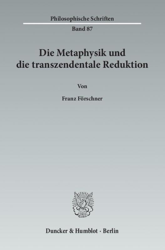 Cover-Bild Die Metaphysik und die transzendentale Reduktion.