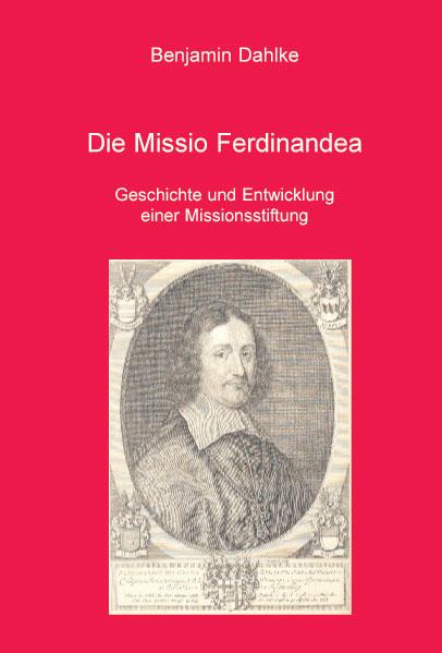 Cover-Bild Die Missio Ferdinandea
