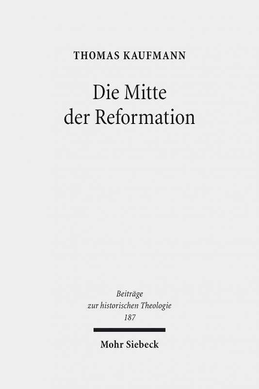 Cover-Bild Die Mitte der Reformation