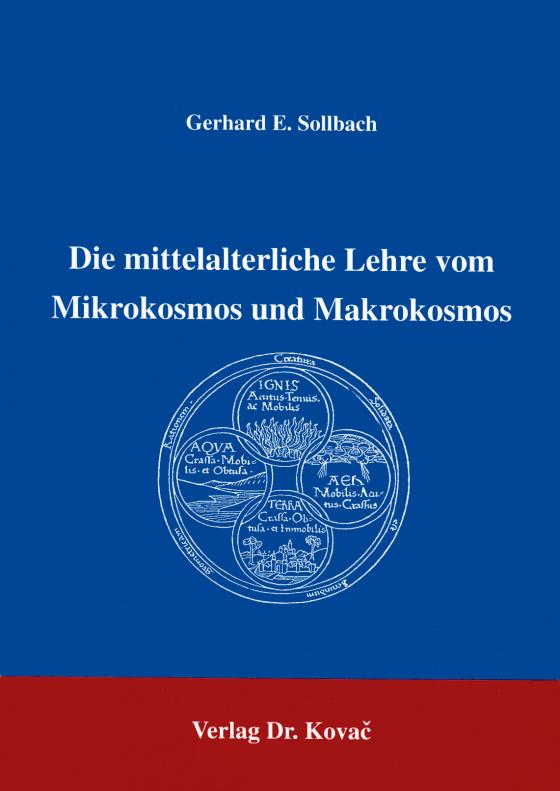 Cover-Bild Die mittelalterliche Lehre vom Mikrokosmos und Makrokosmos
