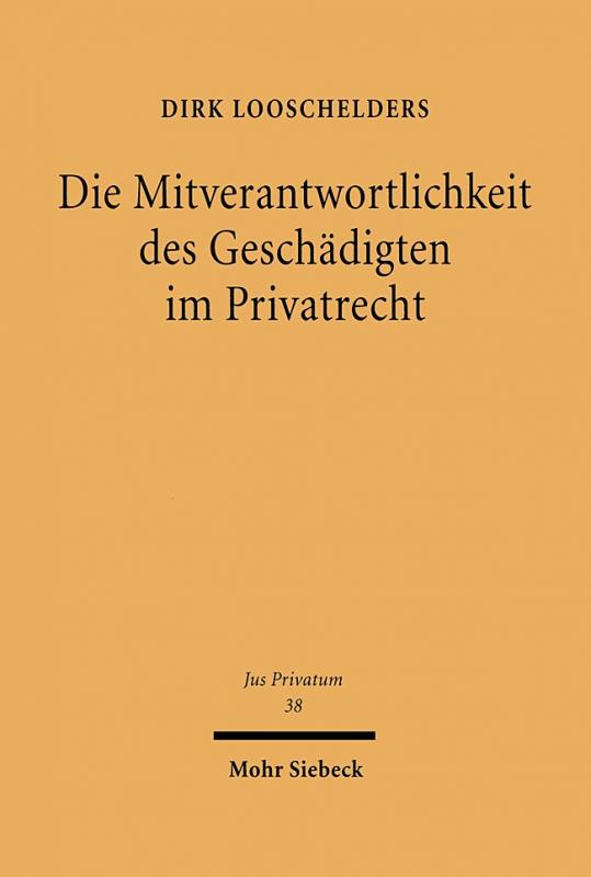 Cover-Bild Die Mitverantwortlichkeit des Geschädigten im Privatrecht