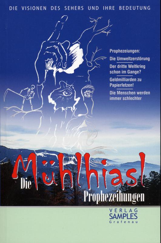 Cover-Bild Die Mühlhiasl-Prophezeiungen