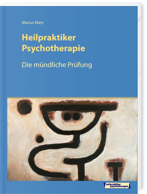 Cover-Bild Die mündliche Prüfung Heilpraktiker Psychotherapie