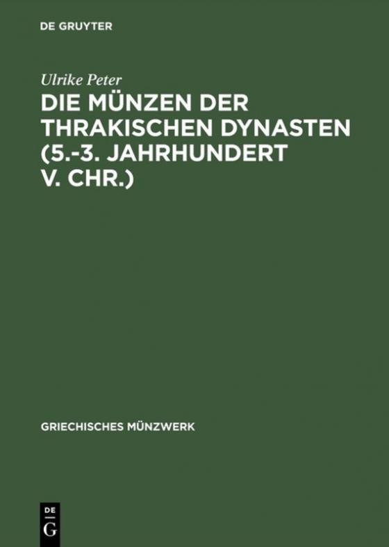 Cover-Bild Die Münzen der thrakischen Dynasten (5.-3. Jahrhundert v. Chr.)