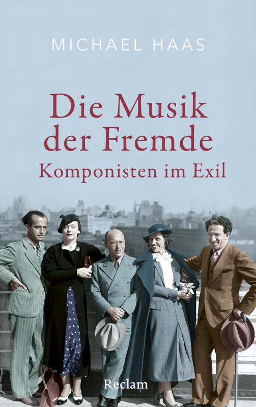 Cover-Bild Die Musik der Fremde. Komponisten im Exil