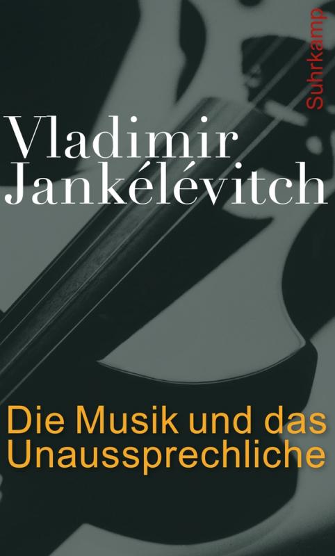 Cover-Bild Die Musik und das Unaussprechliche