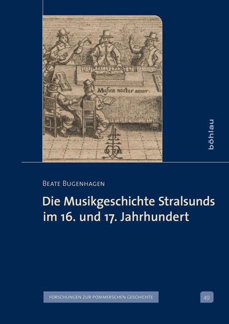 Cover-Bild Die Musikgeschichte Stralsunds im 16. und 17. Jahrhundert
