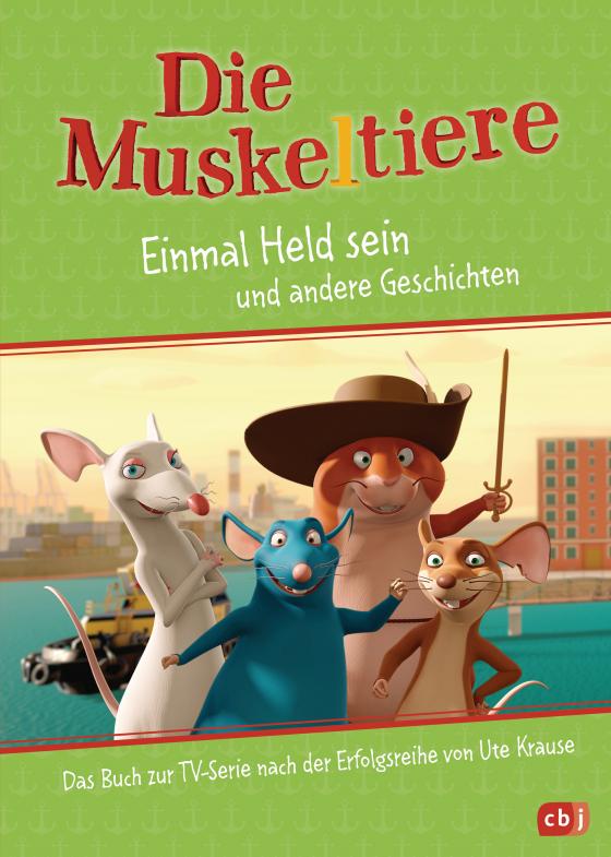 Cover-Bild Die Muskeltiere – Einmal Held sein