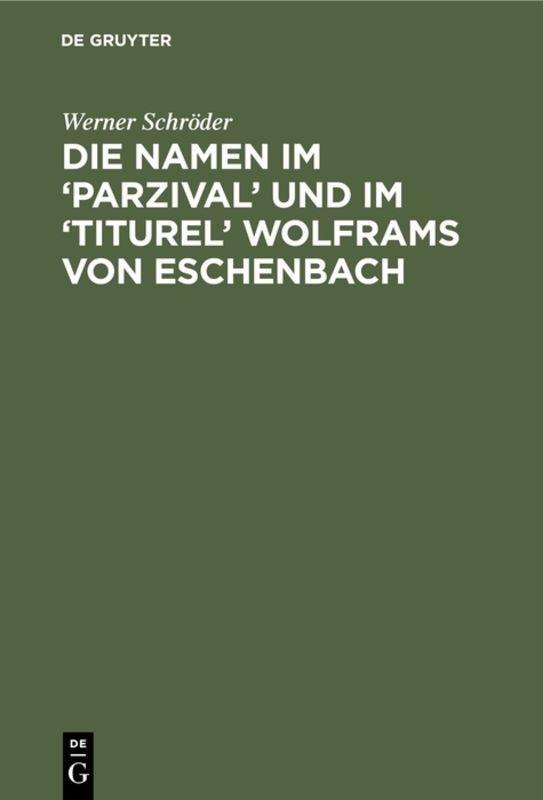 Cover-Bild Die Namen im ‘Parzival’ und im ‘Titurel' Wolframs von Eschenbach